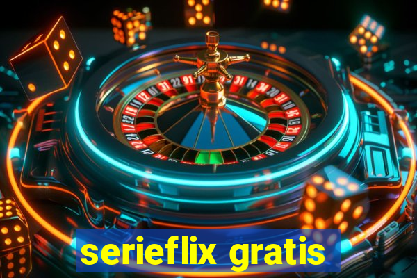 serieflix gratis